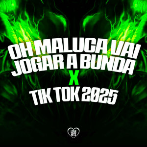 Oh Maluca Vai Jogar a Bunda x Tik Tok 2025 (Explicit)