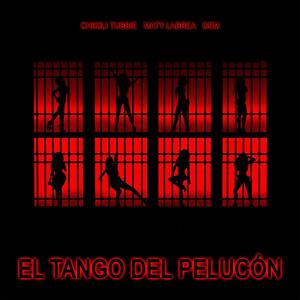 El tango del pelucón (Explicit)