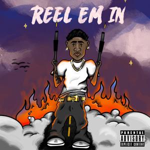 REEL EM IN (Explicit)