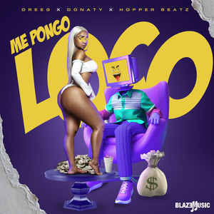 Me Pongo Loco (Explicit)