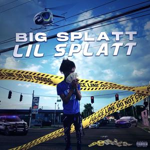 Lil Splatt (Explicit)