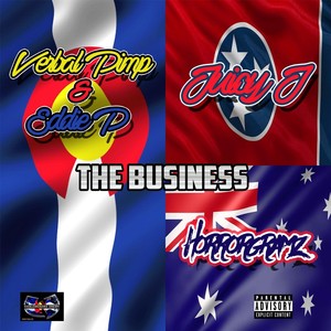 The Business (feat. Juicy J & Eddie P) (Explicit)