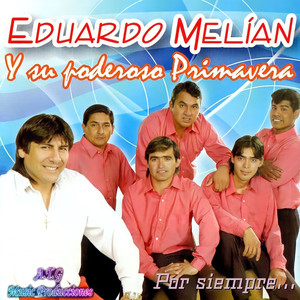 Eduardo Melián y su Poderoso Primavera - No Puedo Amarte Amiga Mía