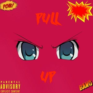 Pull Up (Explicit)