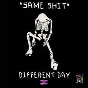 Same **** Different Day (feat. Tia Marie) (Explicit)
