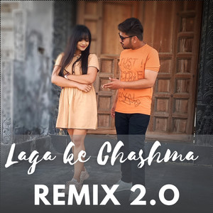 Laga Ke Chashma Remix 2.0 (Remix 2.O)