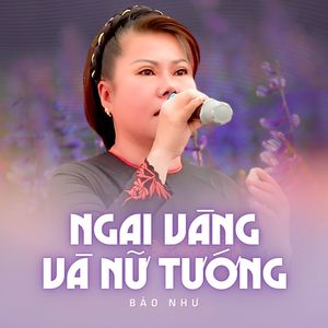 Ngai Vàng Và Nữ Tướng