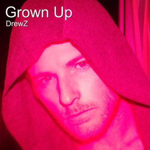 Grown Up (Explicit)