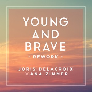 Young & Brave (Rework)
