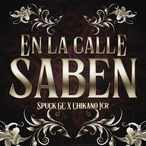 Spuck GC - En La Calle Saben