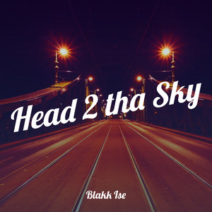 Head 2 tha Sky (Explicit)