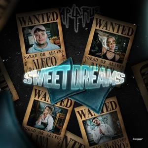 Sweet Dreams (Explicit)