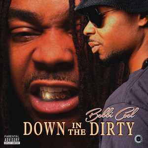 Down in the Dirty (Explicit)