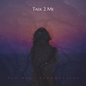 Talk 2 Me (Explicit)