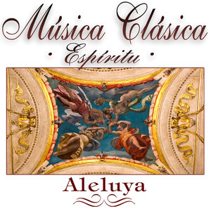 Musica Clasica - Espiritu "Aleluya"