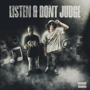 Listen & Dont Judge (Explicit)