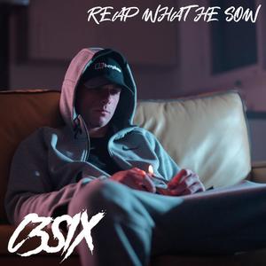 Reap What He Sow (Explicit)