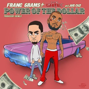 Power of the Dollar(feat. The Game & Jus Cuz) (Explicit)
