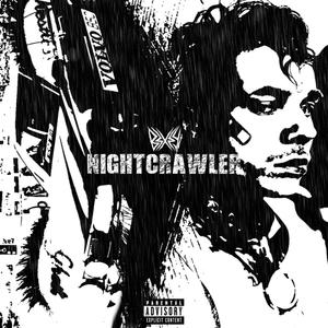 NIGHTCRAWLER! (Explicit)