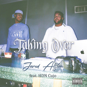 Taking Over (Explicit)