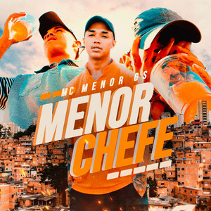 Menor Chefe (Explicit)