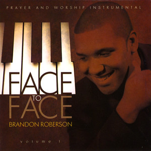 Face to Face - Worship & Prayer Instrumental Vol. 1