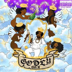 GODLY (Explicit)