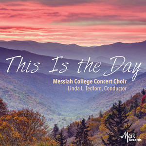 Choral Music - Rachmaninov, S. / Rutter, J. / Hovland, E. / Billings, W. (This Is The Day) [Messiah College Concert Choir, Tedford]