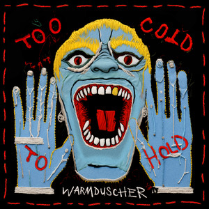 Too Cold To Hold (Explicit)