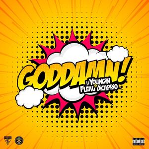 Goddamn (feat. Fléau Dicaprio) [Explicit]