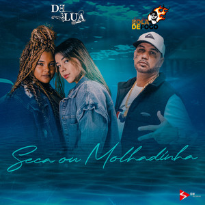 Seca ou Molhadinha (Explicit)