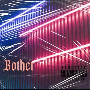 Bother (sped up) [Explicit]