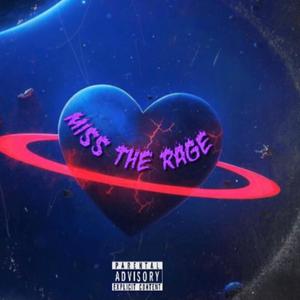 Miss The Rage (feat. Xarose) [Remix] [Explicit]