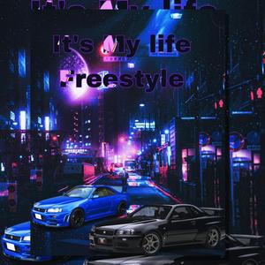 It's My Life Freestyle