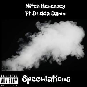 Speculations (feat. Dudda Damn) [Explicit]