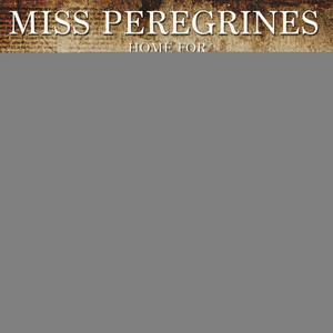 Miss Peregrine's Home For Peculiar Children - The Complete Playlist