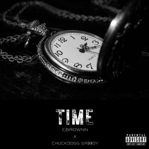 Time (feat. ChuckDogg Gr33dy) (Explicit)