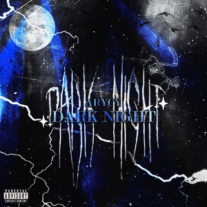Dark Night (Explicit)