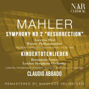 MAHLER: SYMPHONY No. 2 "RESURRECTION", KINDERTOTENLIEDER