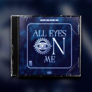 All Eyes On Me (Explicit)