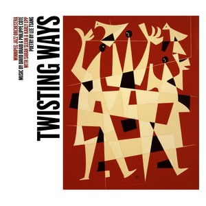 Twisting Ways: The Music of David Braid & Philippe Côté