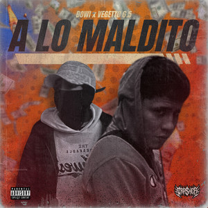 A lo maldito (Explicit)