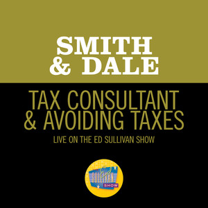 Tax Consultant & Avoiding Taxes (Live On The Ed Sullivan Show, March 12, 1967)