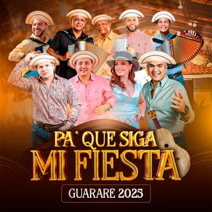 Pa´ Que Siga Mi Fiesta (Guararé 2025) (feat. Jhonathan Chávez y Los Triunfadores, Alejandro Torres, Celsito Quintero, Victor Bernal, Dario Pitti y La Evolución, Elvia Muñoz & Maykol Cárdenas)