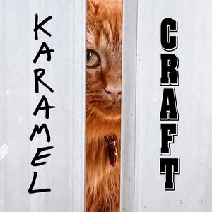 Karamel Craft (Explicit)