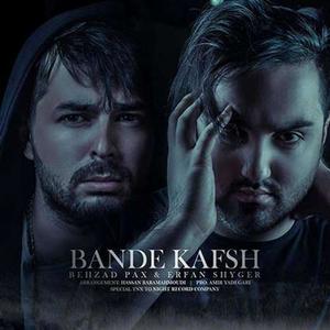 Bande Kafsh(feat. Erfan Shyger)