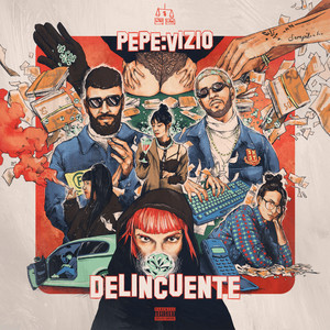 Delincuente (Explicit)
