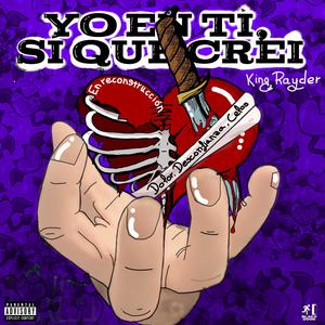 Yo en tí, sí que creí (Explicit)