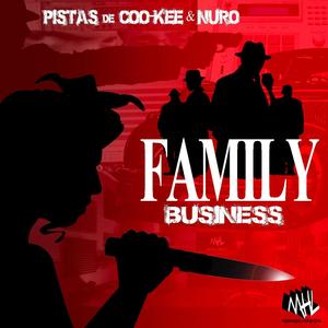 Family Business (Pistas de Coo-Kee & Nuro)