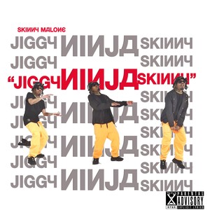 Jiggy Ninja Skinny (Explicit)